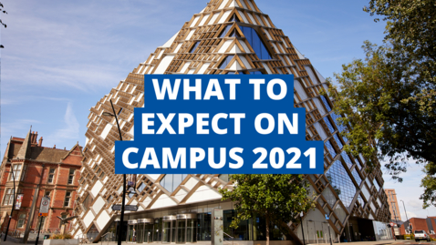 Thumbnail for What to expect on campus in the new academic year