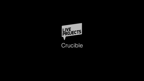 Thumbnail for entry SSoA Live Projects 2019 - Crucible