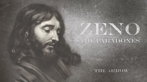 Thumbnail for Zeno Paradoxes: The Arrow