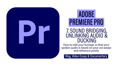 Thumbnail for entry Premier Pro 7 - Sound Bridging and Unlinking Audio