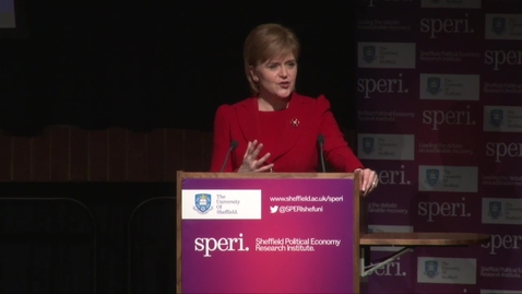 Thumbnail for Nicola Sturgeon MSP:  Scotland and the UK: Economic Policy after the EU Referendum.  Monday 7 November 2016.