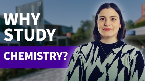 Thumbnail for Why study Chemistry? | University of Sheffield