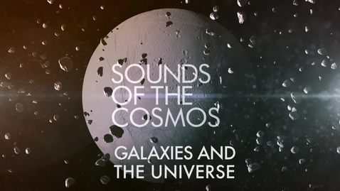 Thumbnail for entry Galaxies and The Universe