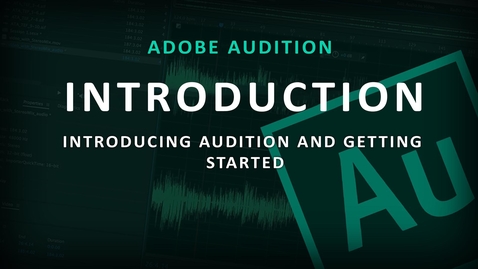 Thumbnail for entry Adobe Audition (1) Introduction