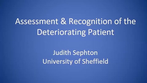 Thumbnail for entry Assessment And Recognition Of The Acutely Ill Deteriorating Patient