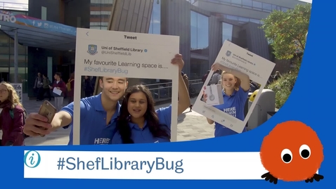 Thumbnail for entry Get the Library Bug...  #ShefLibraryBug