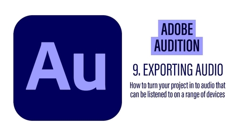 Thumbnail for Adobe Audition - 9 Exporting Audio
