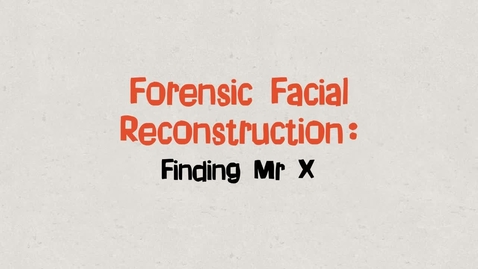 Thumbnail for entry Forensic Facial Reconstruction (trailer)