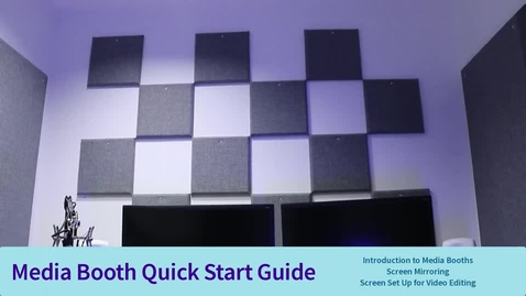 Thumbnail for entry Media Booth Guide - Quick start and dual screens