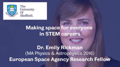 Thumbnail for entry Sheffield Insights - Meet Dr. Emily Rickman