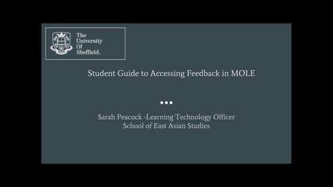 Thumbnail for entry Student Guide to Accessing Feedback in MOLE