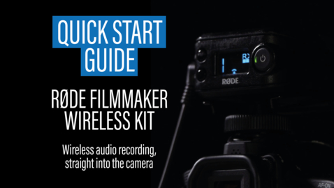 Thumbnail for Quick Start Guide: RODELINK Wireless Filmmakers Kit