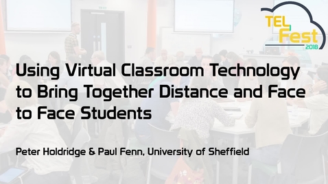 Thumbnail for Using virtual classroom technology to bring together distance and face-to-face students