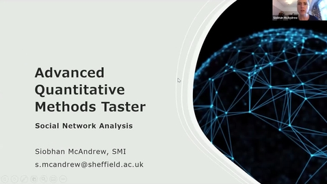 Thumbnail for Taster Day 2022 Social Network Analysis (25/01/22) WRDTP: AQM