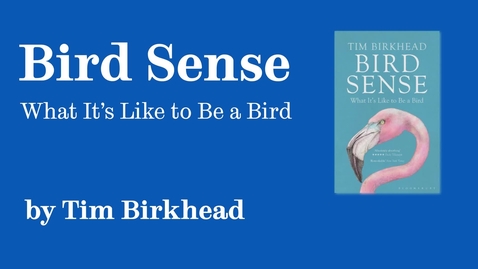 Thumbnail for entry Sheffield Authors Showcase - Tim Birkhead - Bird Sense