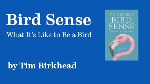 Thumbnail for Sheffield Authors Showcase - Tim Birkhead - Bird Sense