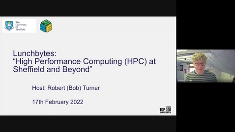 Thumbnail for entry LunchBytes: High Performance Computing (HPC) at Sheffield and Beyond