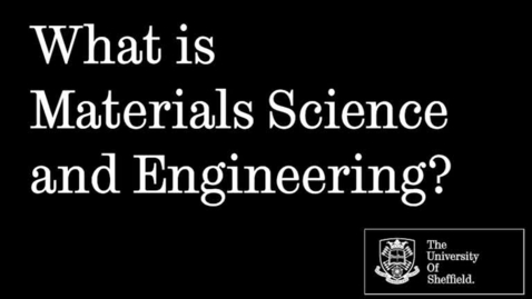 Thumbnail for What is Materials Science