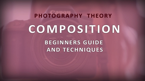 Thumbnail for Photography Composition