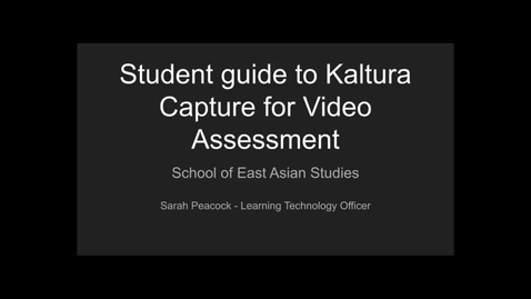 Thumbnail for Student Guide to Kaltura Capture for Assessment