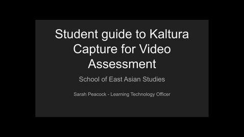 Thumbnail for entry Student Guide to Kaltura Capture for Assessment