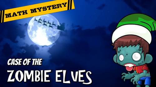 5th Grade Christmas Activity - Christmas Math Mystery : Zombie Elves CSI