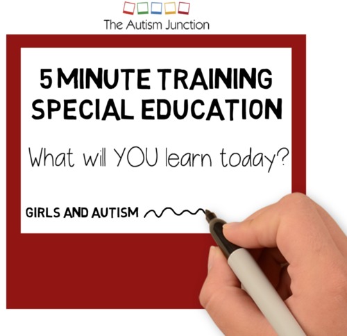 Preview of Girls and Autism. Autism & Special Education Training