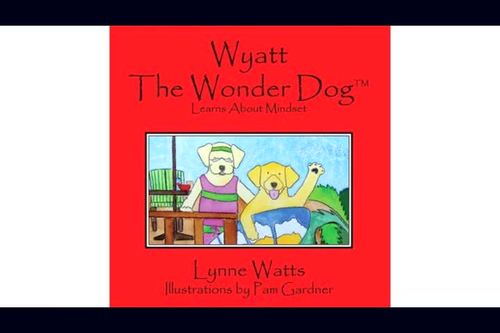 Preview of Wyatt the Wonder Dog Learns about Mindset