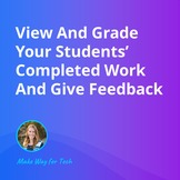 View And Grade Your Students’ Completed Work  Video Course