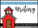 Back to School Professional Development: Writing the first