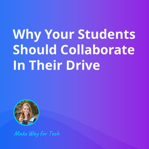 Preview of Why Students Should Collaborate In Their Google Drive | Video Course For Google
