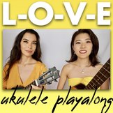 L-O-V-E Ukulele Play-along PDF & Video