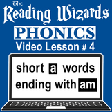 Phonics Video/Easel Lesson - Short A Words Ending With AM 
