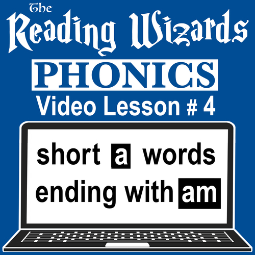 Preview of Phonics Video/Easel Lesson - Short A Words Ending With AM - Reading Wizards #4