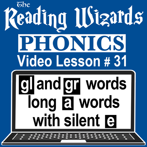 Preview of Phonics Video/Easel Lesson - GL & GR Words/Long A Silent E - Reading Wizards #31