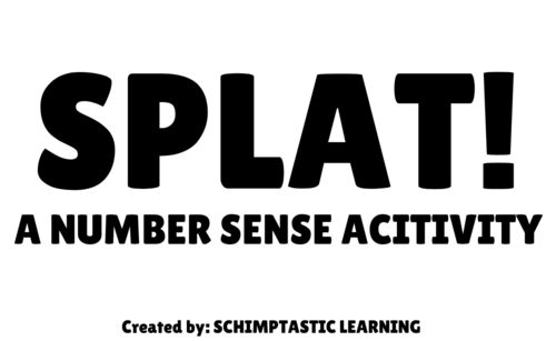 Preview of SPLAT! : NUMBER SENSE ACTIVITY #2