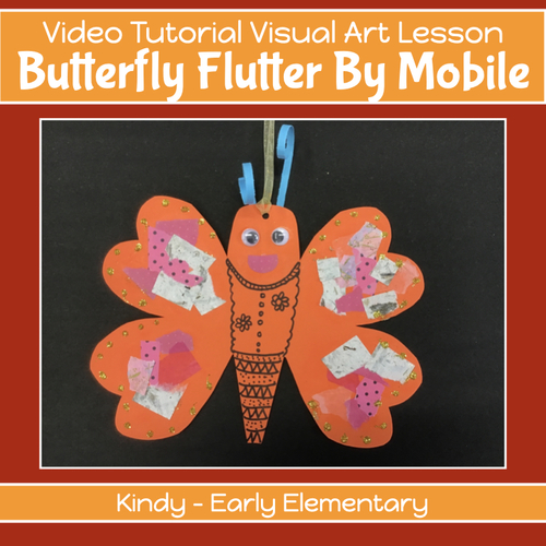 Preview of BUTTERFLY COLLAGE MOBILES Art project with VIDEO Tutorial Kindy - 2nd grade