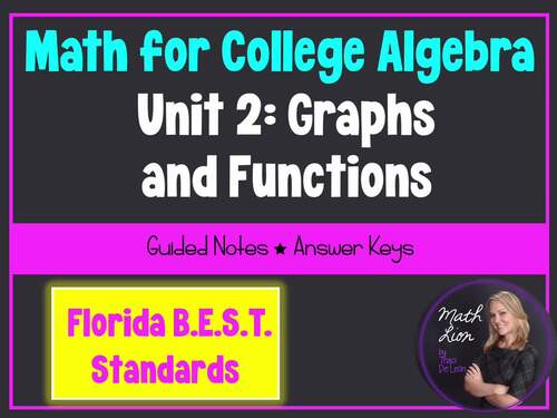 Math for College Algebra | Unit 2 Graphs and Functions Guided Notes