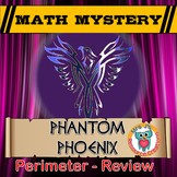 Perimeter Review Math Mystery - Case of The Phantom Phoenix