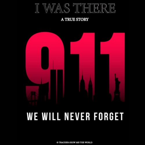 Preview of September 11 | Lesson Plan | Video | 9 11 | True Story  | I Was There