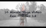 Yoga Break Online or Download: 10 Minute Yoga Video (Zen T