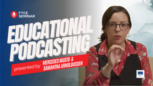 Preview of FTCE Seminar: What is Educational Podcasting?