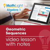 Geometric Sequences Video Lesson with Guided Notes | Good 