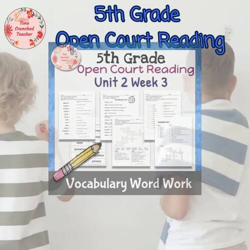 5th Grade Open Court Reading Unit 2 Week 3 VOCABULARY WORD WORK | TPT