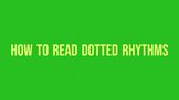 How to Read Dotted Rhythms