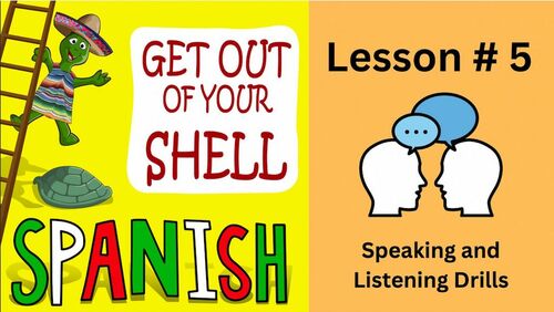 Preview of Spanish Lesson #5 - Speaking & Listening Drills - Beginner - Mexican accent