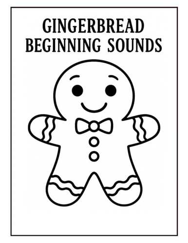 Gingerbread Beginning Sounds Christmas Phonics Initial Sounds ...