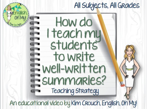 Preview of Summary Writing-Teaching Your Students an Effective Summarizing Technique