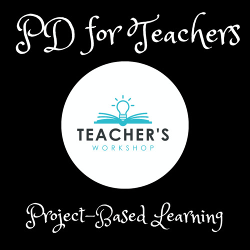 Preview of Project-Based Learning | Professional Development for Teachers