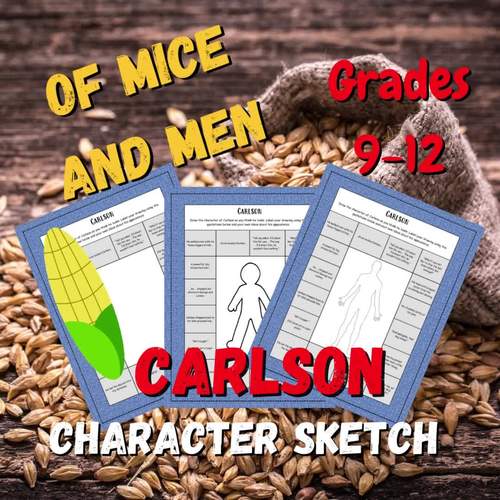 Of Mice and Men Carlson Character Sketch Grades 912 by Pagecraft ELA